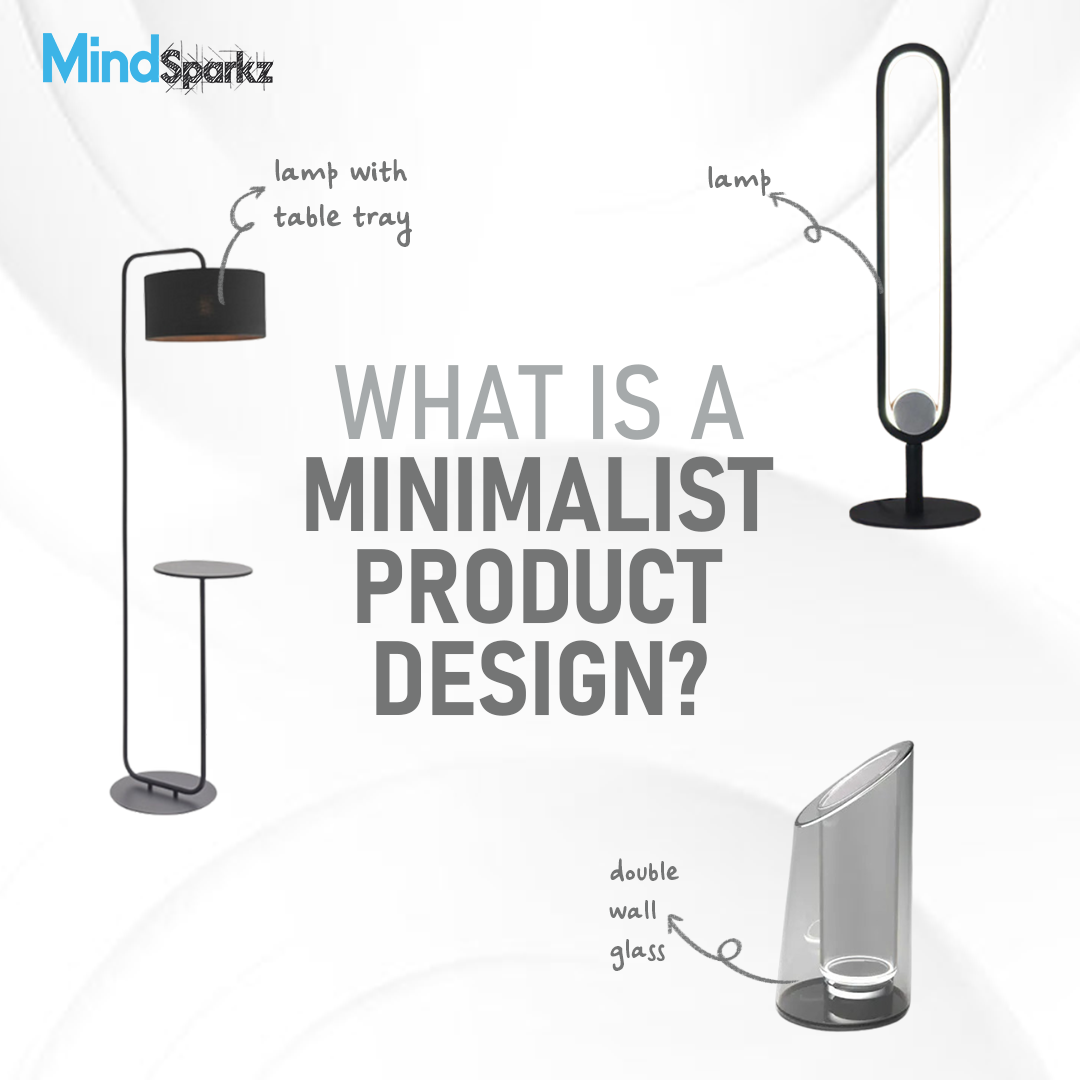 Minimalist Product Design What Is It And How Can You Use It To Improve
